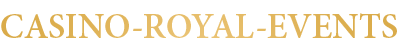 Casino Royal Events